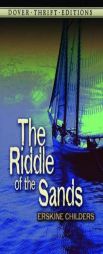 The Riddle of the Sands by Erskine Childers Paperback Book