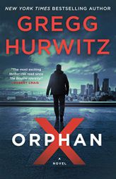 Orphan X (Orphan X, 1) by Gregg Hurwitz Paperback Book