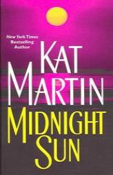 Midnight Sun by Kat Martin Paperback Book