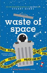 Waste of Space by Stuart Gibbs Paperback Book