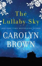 The Lullaby Sky by Carolyn Brown Paperback Book