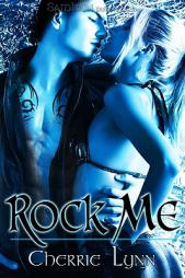 Rock Me by Cherrie Lynn Paperback Book