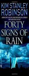 Forty Signs of Rain by Kim S. Robinson Paperback Book