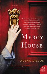 Mercy House by Alena Dillon Paperback Book