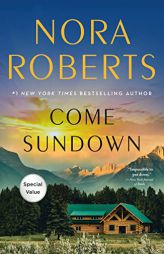 Come Sundown: A Novel by Nora Roberts Paperback Book