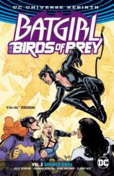 Batgirl & the Birds of Prey Vol. 2 (Rebirth) by Julie Benson Paperback Book