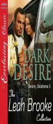 Dark Desire [Desire, Oklahoma 5] by Leah Brooke Paperback Book