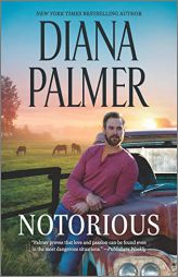 Notorious: A Novel (Long, Tall Texans, 51) by Diana Palmer Paperback Book