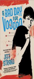 A Bad Day for Voodoo by Jeff Strand Paperback Book