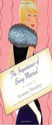 The Importance of Being Married by Gemma Townley Paperback Book