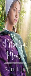 A Woodland Miracle by Ruth Reid Paperback Book