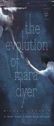 The Evolution of Mara Dyer (Mara Dyer Trilogy, The) by Michelle Hodkin Paperback Book