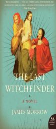 The Last Witchfinder by James Morrow Paperback Book