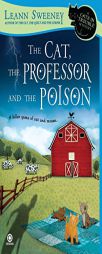 The Cat, The Professor and the Poison: A Cats in Trouble Mystery by Leann Sweeney Paperback Book