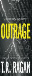 Outrage by T. R. Ragan Paperback Book