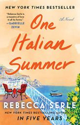 One Italian Summer: A Novel by Rebecca Serle Paperback Book