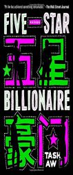 Five Star Billionaire by Tash Aw Paperback Book