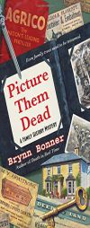 Picture Them Dead by Brynn Bonner Paperback Book