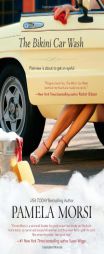 The Bikini Car Wash by Pamela Morsi Paperback Book