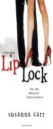 Lip Lock by Susanna Carr Paperback Book