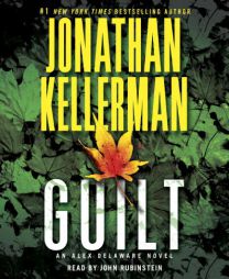 Guilt: An Alex Delaware Novel by Jonathan Kellerman Paperback Book