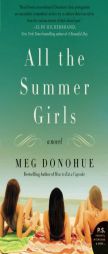 All the Summer Girls by Meg Donohue Paperback Book