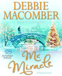 Mr. Miracle: A Christmas Novel by Debbie Macomber Paperback Book