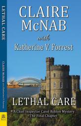 Lethal Care (Inspector Carol Ashton Series) by Claire McNab Paperback Book