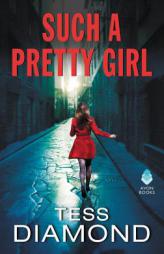 Such a Pretty Girl by Tess Diamond Paperback Book