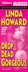 Drop Dead Gorgeous by Linda Howard Paperback Book