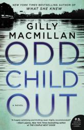 Odd Child Out by Gilly MacMillan Paperback Book