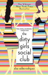 The Dirty Girls Social Club by Alisa Valdes-Rodriguez Paperback Book