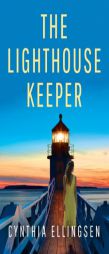 The Lighthouse Keeper by Cynthia Ellingsen Paperback Book