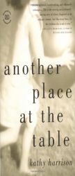 Another Place at the Table by Kathy Harrison Paperback Book