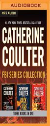 Catherine Coulter - FBI Series Collection: Split Second, Backfire, Bombshell (Fbi Thrillers) by Catherine Coulter Paperback Book