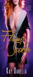 Flame Seeker by Kay Danella Paperback Book