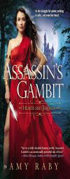 Assassin's Gambit: Hearts and Thrones by Amy Raby Paperback Book