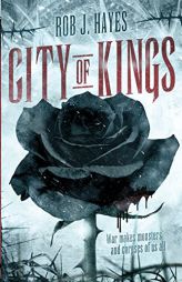 City of Kings by Rob J. Hayes Paperback Book