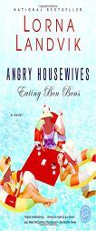 Angry Housewives Eating Bon Bons (Ballantine Reader's Circle) by Lorna Landvik Paperback Book