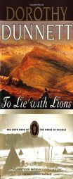 To Lie with Lions: The Sixth Book of The House of Niccolo by Dorothy Dunnett Paperback Book