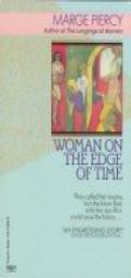 Woman on the Edge of Time by Marge Piercy Paperback Book