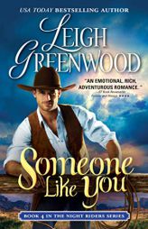 Someone Like You (Night Riders) by Leigh Greenwood Paperback Book