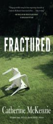 Fractured by Catherine McKenzie Paperback Book