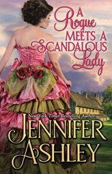 A Rogue Meets a Scandalous Lady: Mackenzies (Mackenzies Series) by Jennifer Ashley Paperback Book