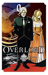 Overlord, Vol. 9 (Manga) by Kugane Maruyama Paperback Book