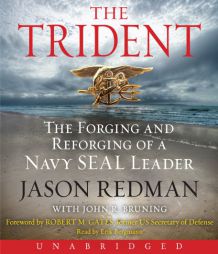 The Trident CD: The Forging and Reforging of a Navy SEAL Leader by Jason Redman Paperback Book