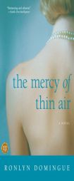 The Mercy of Thin Air by Ronlyn Domingue Paperback Book