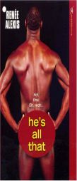 He's All That (Aphrodisia) by Renee Alexis Paperback Book