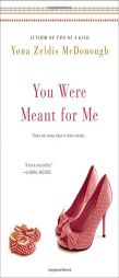 You Were Meant for Me by Yona Zeldis McDonough Paperback Book