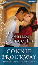 The Songbird's Seduction by Connie Brockway Paperback Book